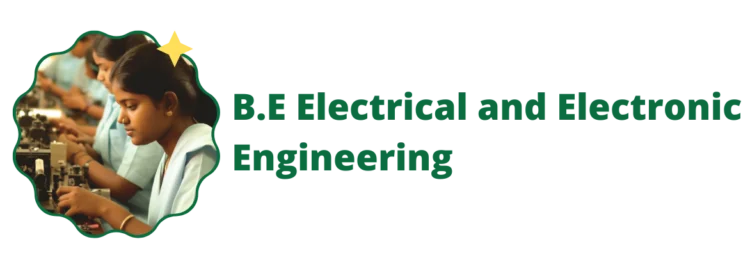 B.E Electrical and Electronic Engineering