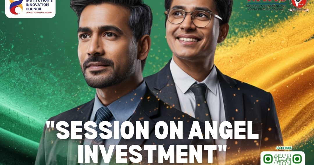 SESSION ON ANGEL INVESTMENT
